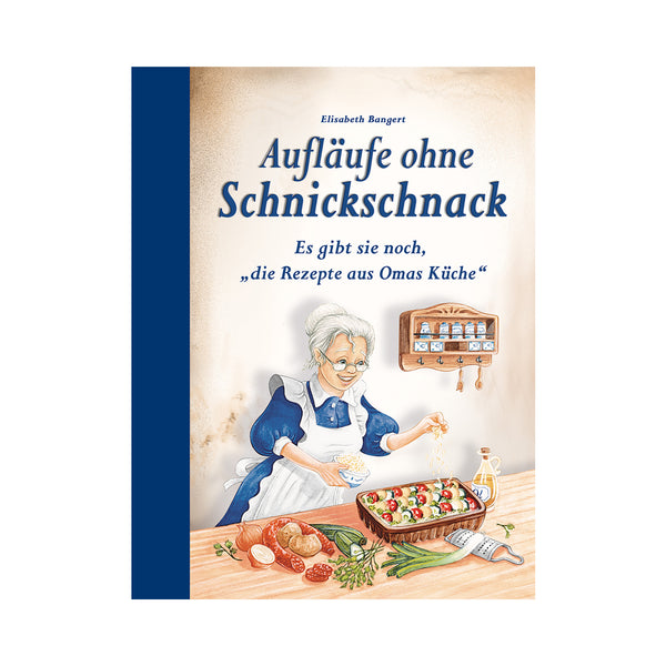 XXL Küchenbedarf Buch "Aufläufe ohne Schnickschnack"